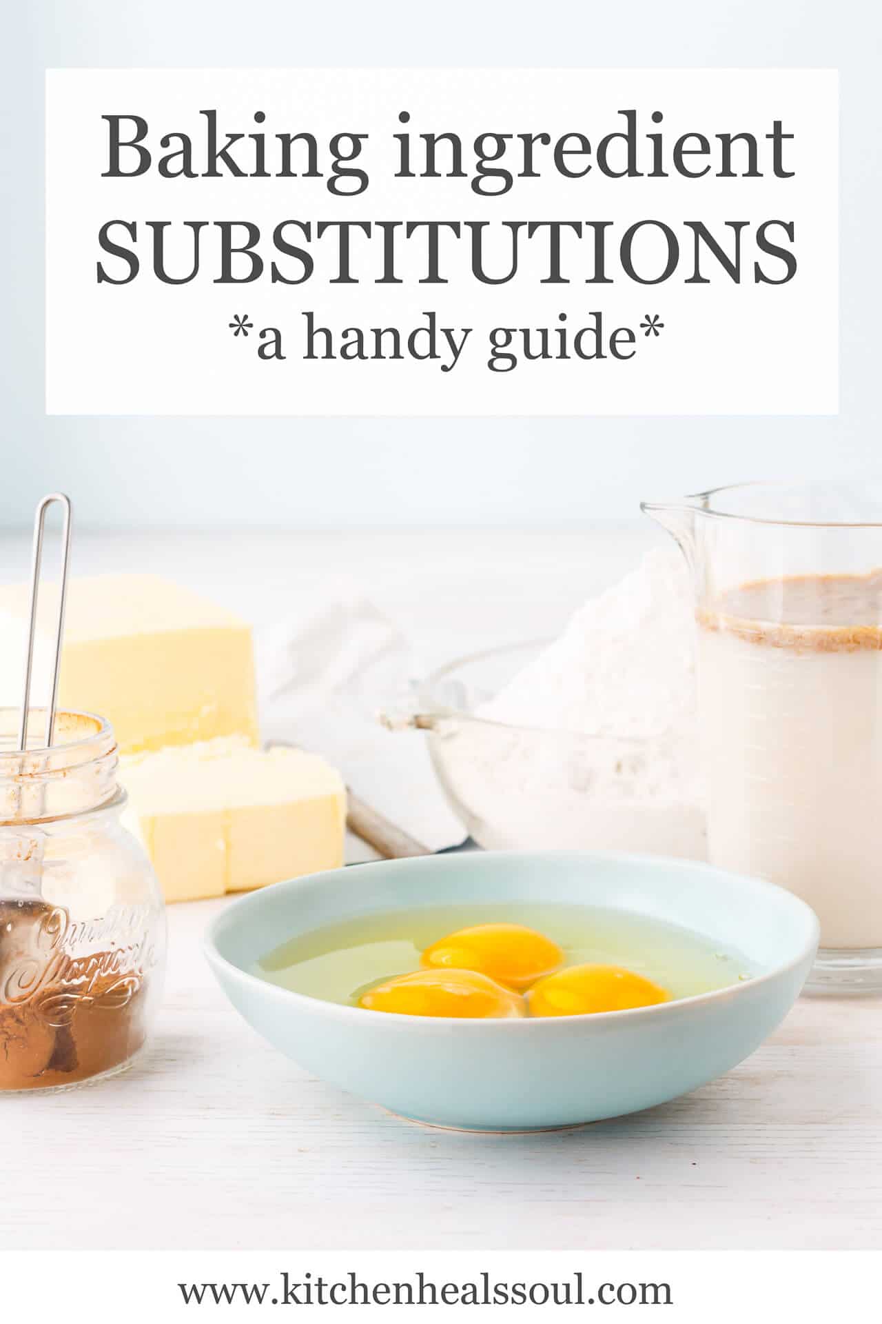 Baking ingredients substitutions, eggs, butter, cinnamon, flour, and dairy