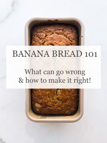 Banana bread 101: what can go wrong and how to make it right text overlaid on a freshly baked loaf of banana bread in a loaf pan