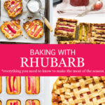 Baking with rhubarb and everything you need to know to make the most of the season featuring rhubarb pie, orange cake with rhubarb, rhubarb jam, rhubarb cake, and bostock