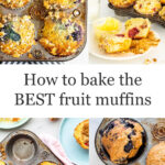 A collage of fruit muffin photos clockwise from top left corner (blueberry muffins with streusel, rhubarb muffin, blueberry bran, strawberry rhubarb)