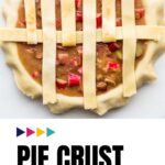 Making a lattice top pie crust on a rhubarb pie with text overlay that says "Pie crust masterclass presented by Janice Lawandi of The Bake School".