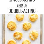A sheet pan of biscuits and single versus double acting baking powder